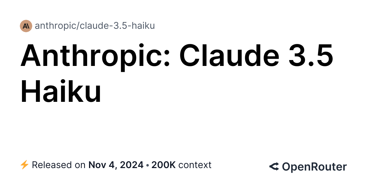 Anthropic: Claude 3.5 Haiku – Performance Metrics | OpenRouter