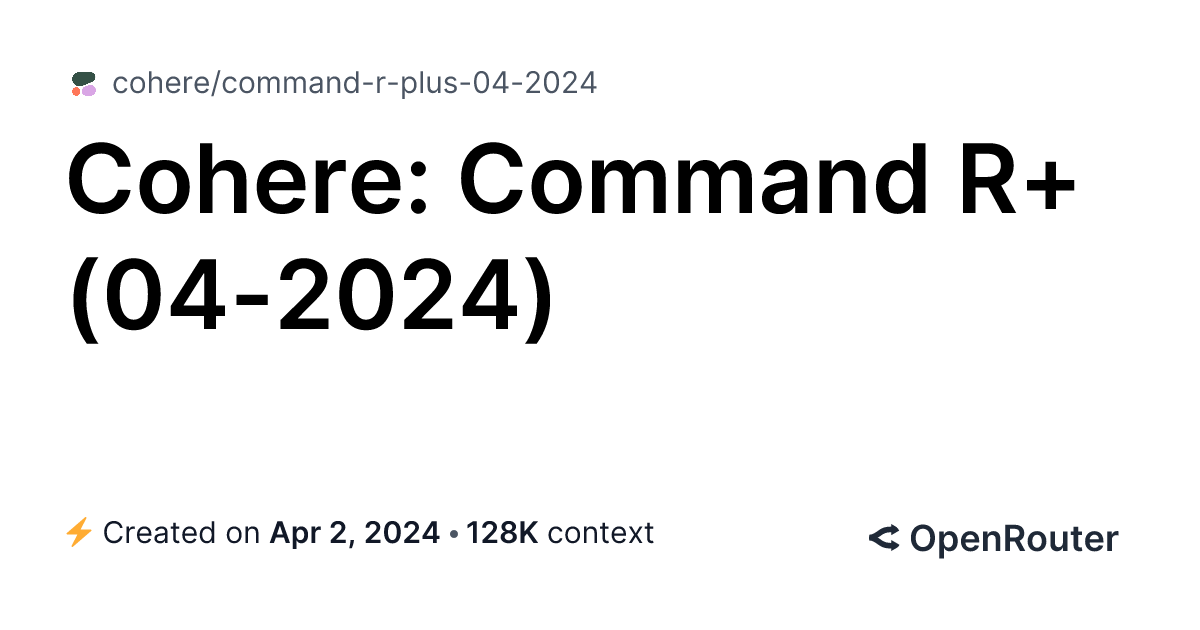 Command R+ (04-2024) - API, Providers, Stats | OpenRouter