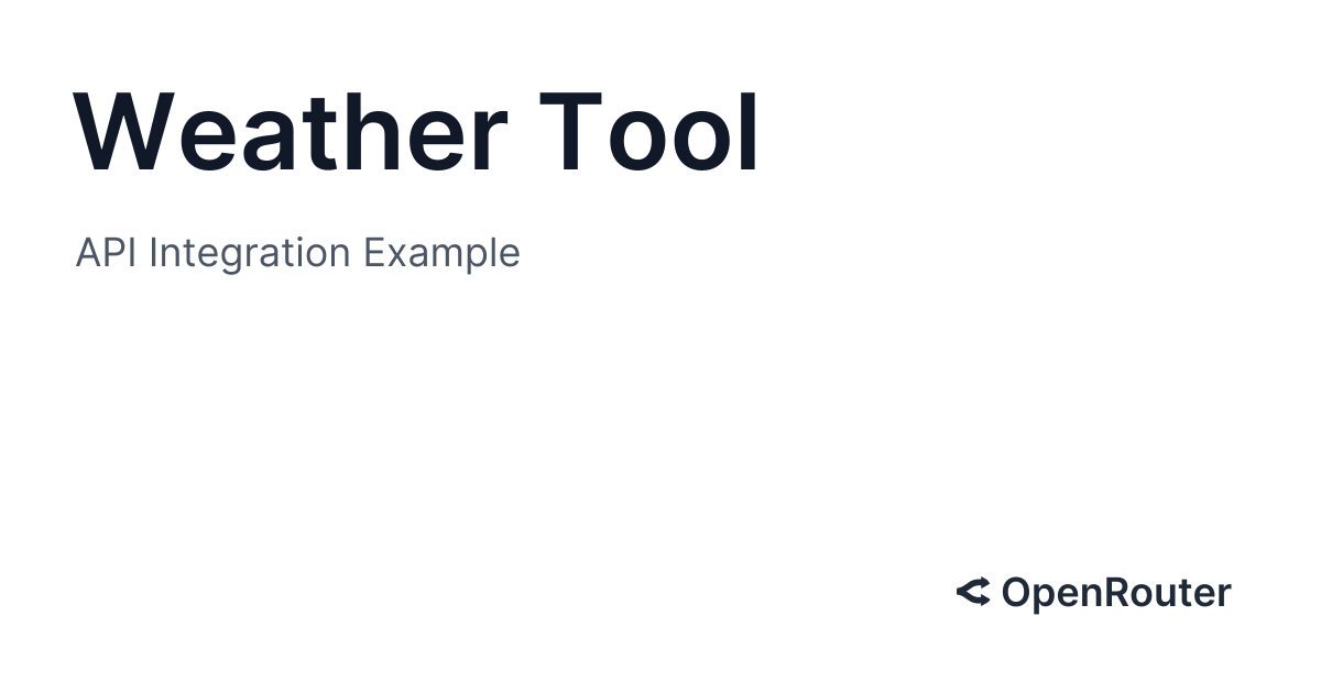 Weather Tool Example | OpenRouter SDK | OpenRouter | Documentation