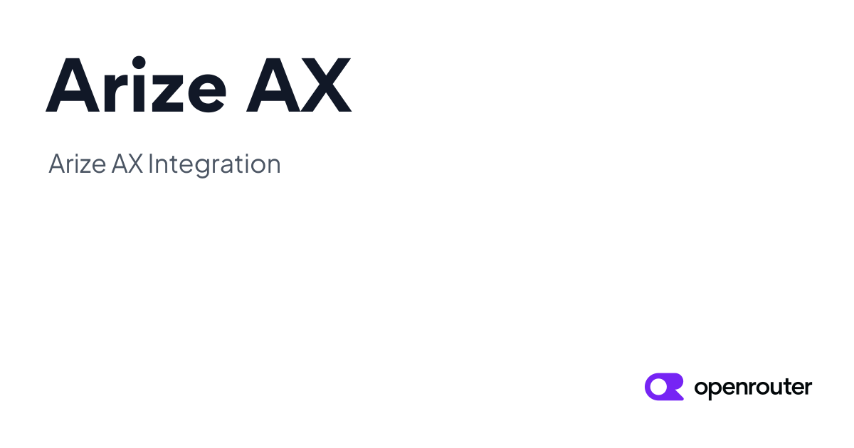 Arize AX Integration - OpenRouter SDK Support