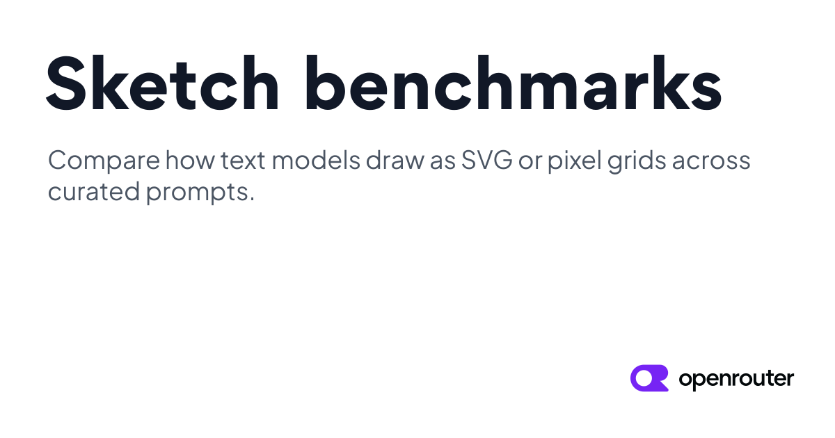Sketch benchmarks | OpenRouter