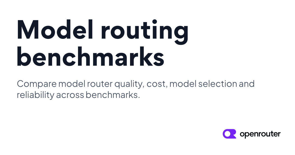 Model routing benchmarks | OpenRouter