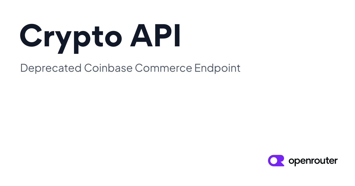 Crypto API - Deprecated Coinbase Commerce Endpoint