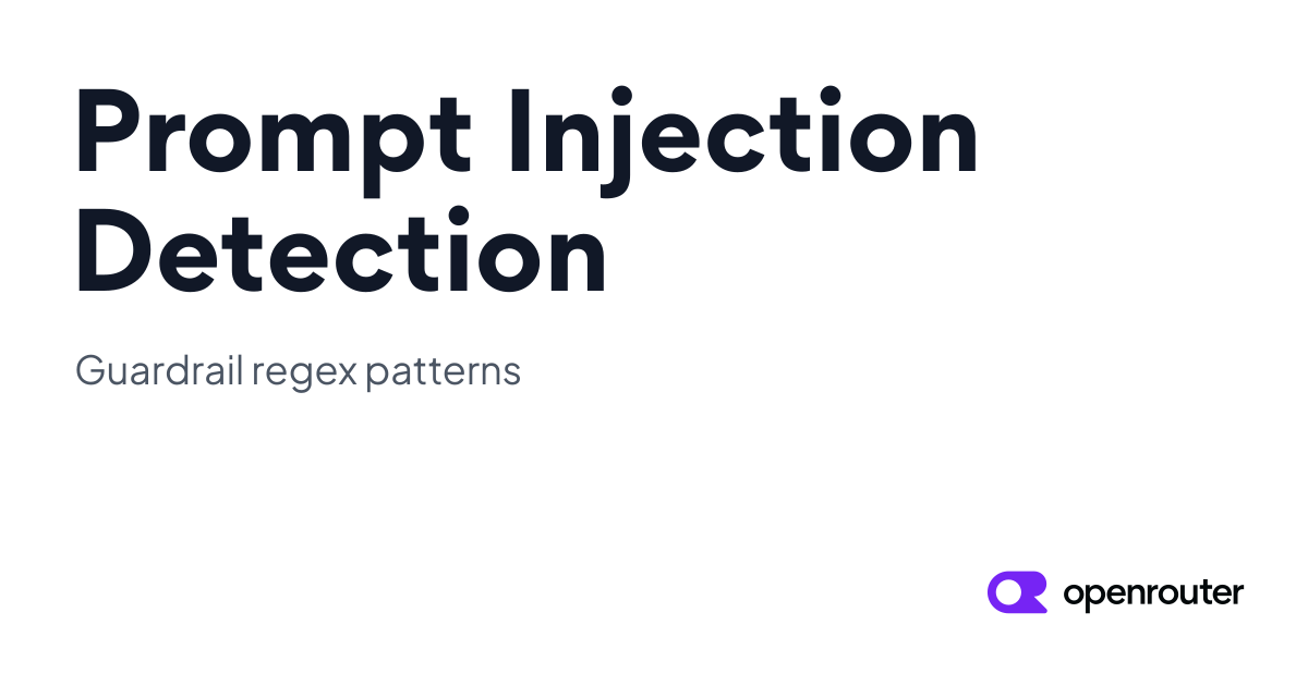 Prompt Injection Detection - Guardrail Regex Patterns