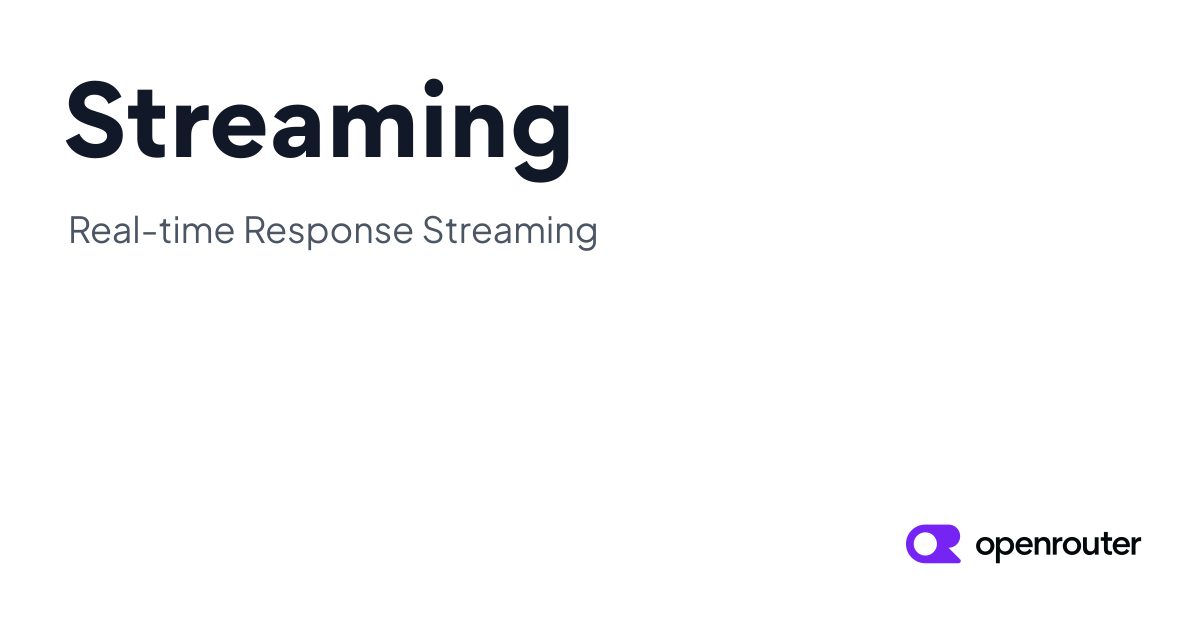 Streaming - OpenRouter SDK