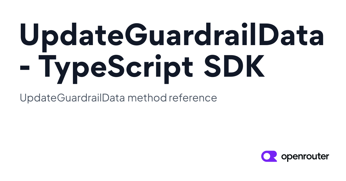 UpdateGuardrailData | OpenRouter TypeScript SDK