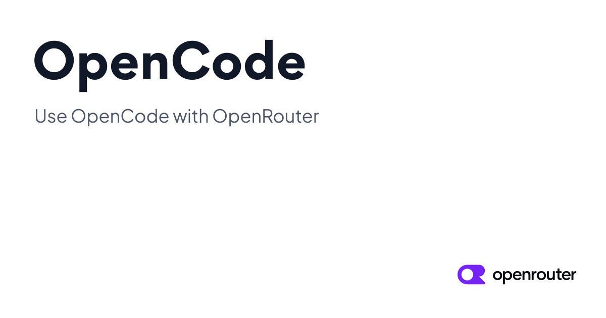 OpenCode Integration - OpenRouter