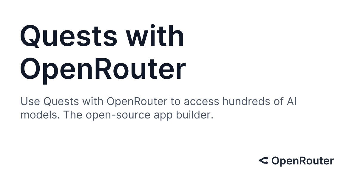Quests with OpenRouter | OpenRouter