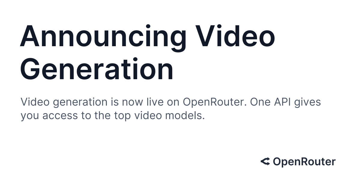OpenRouter Video Generation