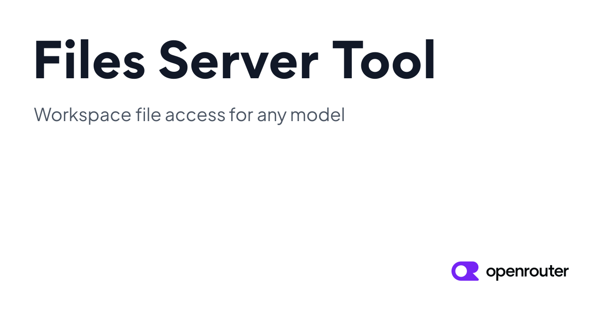 Files Server Tool - Workspace File Access for Any Model