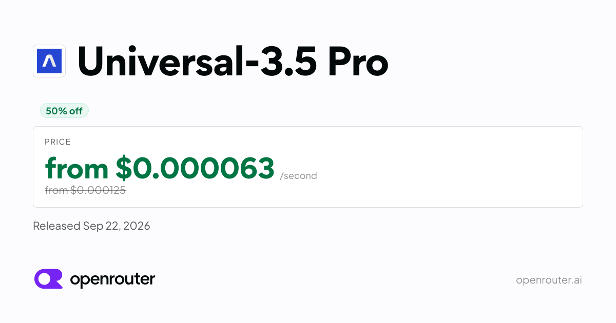 Universal-3.5 Pro — Universal-3.5 Pro is AssemblyAI's speech-to-text model served through its Sync API,…