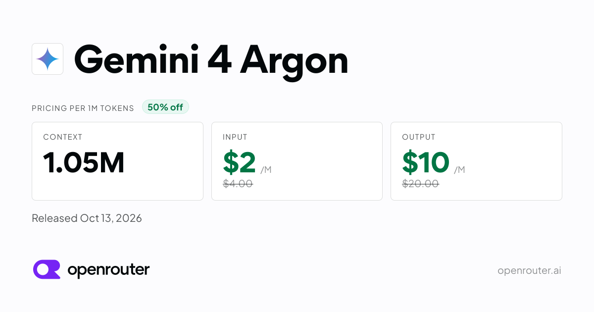 Gemini 4 Argon - API Pricing & Benchmarks | OpenRouter
