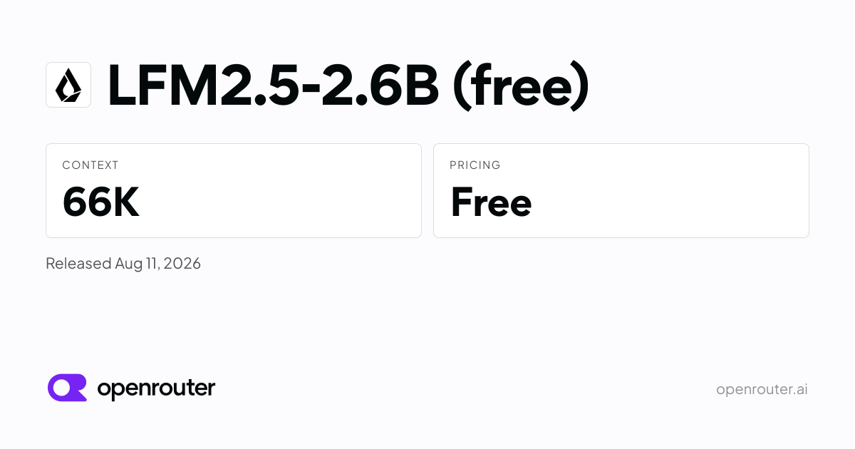 LFM2.5-2.6B (free) - API Pricing & Benchmarks | OpenRouter