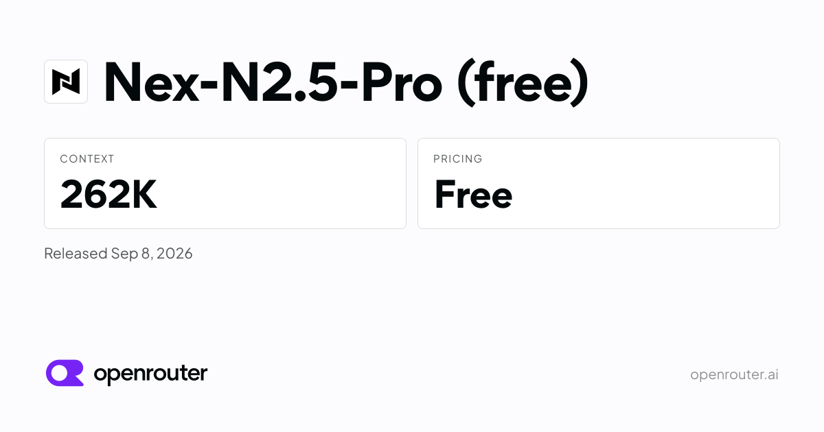 Nex-N2.5-Pro (free) — Nex-N2.5 is an agentic model built to turn goals into working, verified outcomes. This…