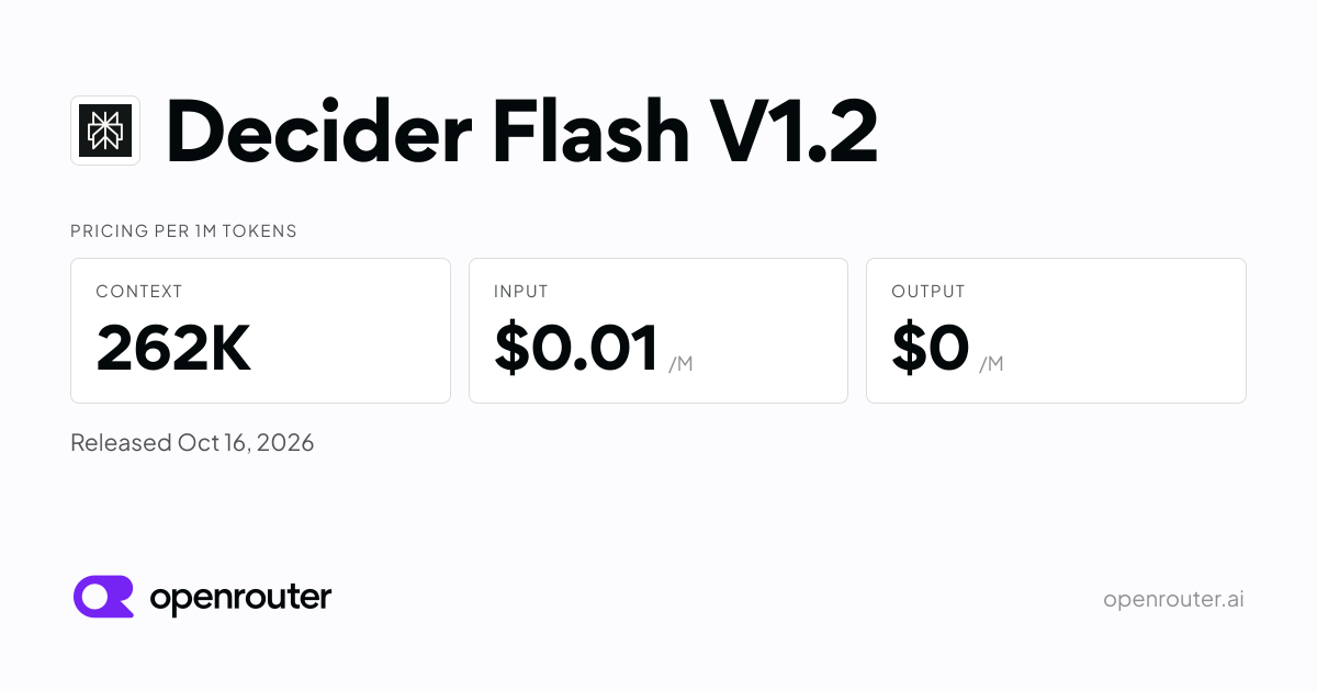 Decider Flash V1.2 - API Pricing & Providers | OpenRouter