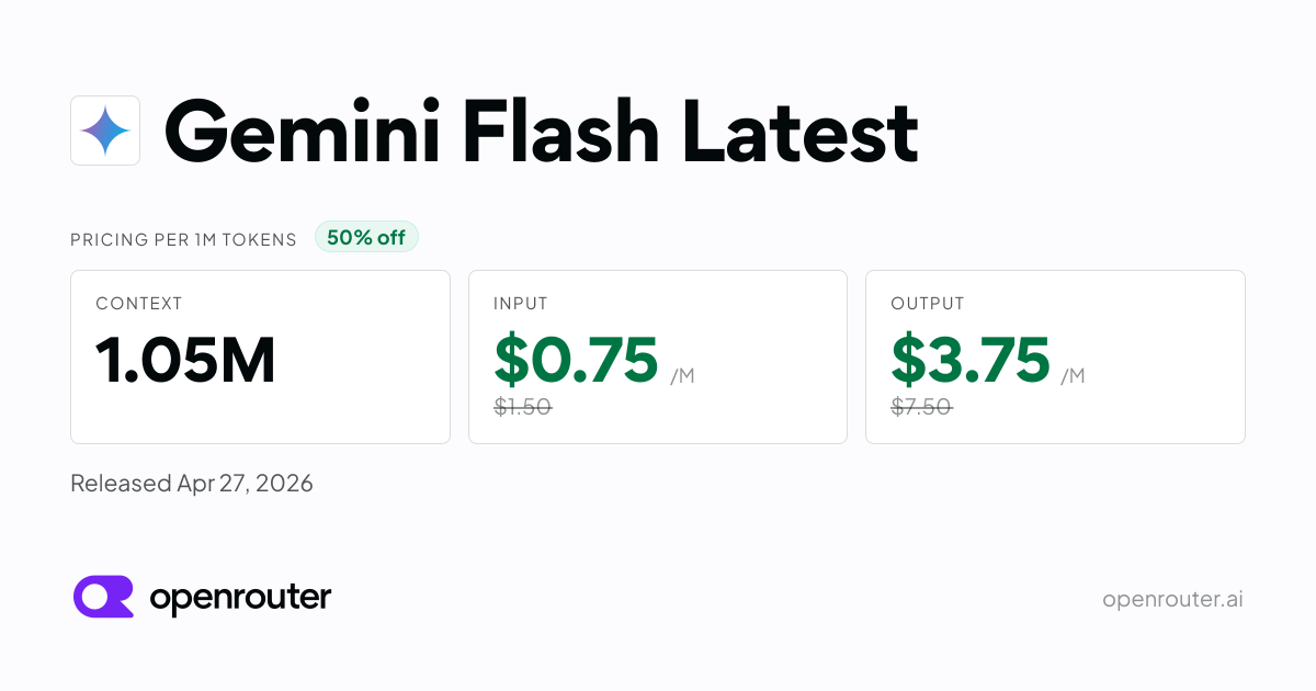 Gemini Flash Latest - API Pricing & Benchmarks | OpenRouter