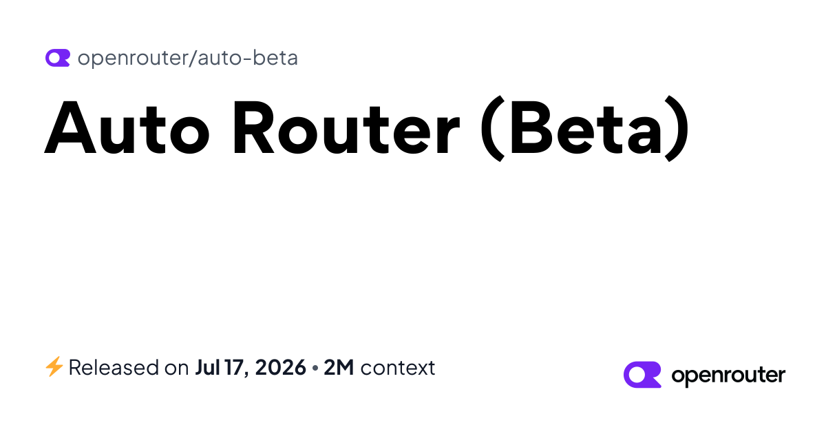 OpenRouter's task-aware Auto Router beta offers free routing across providers with a 2M token context.