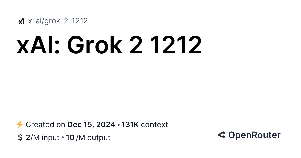 Grok 2 1212 - API, Providers, Stats | OpenRouter