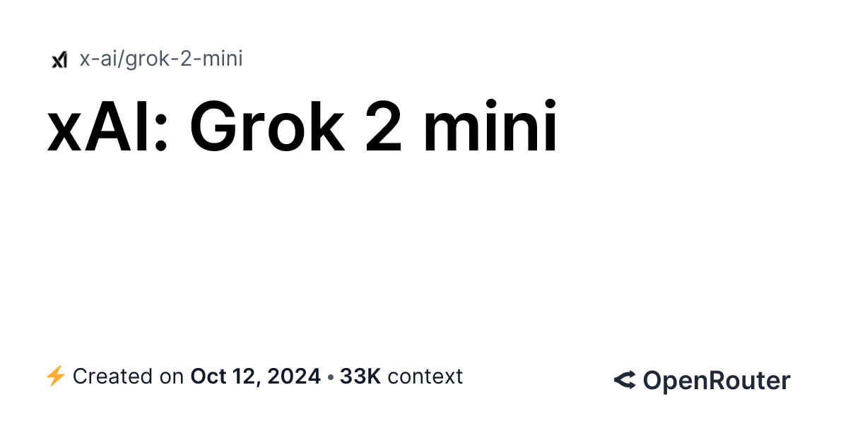 Grok 2 mini - API, Providers, Stats | OpenRouter